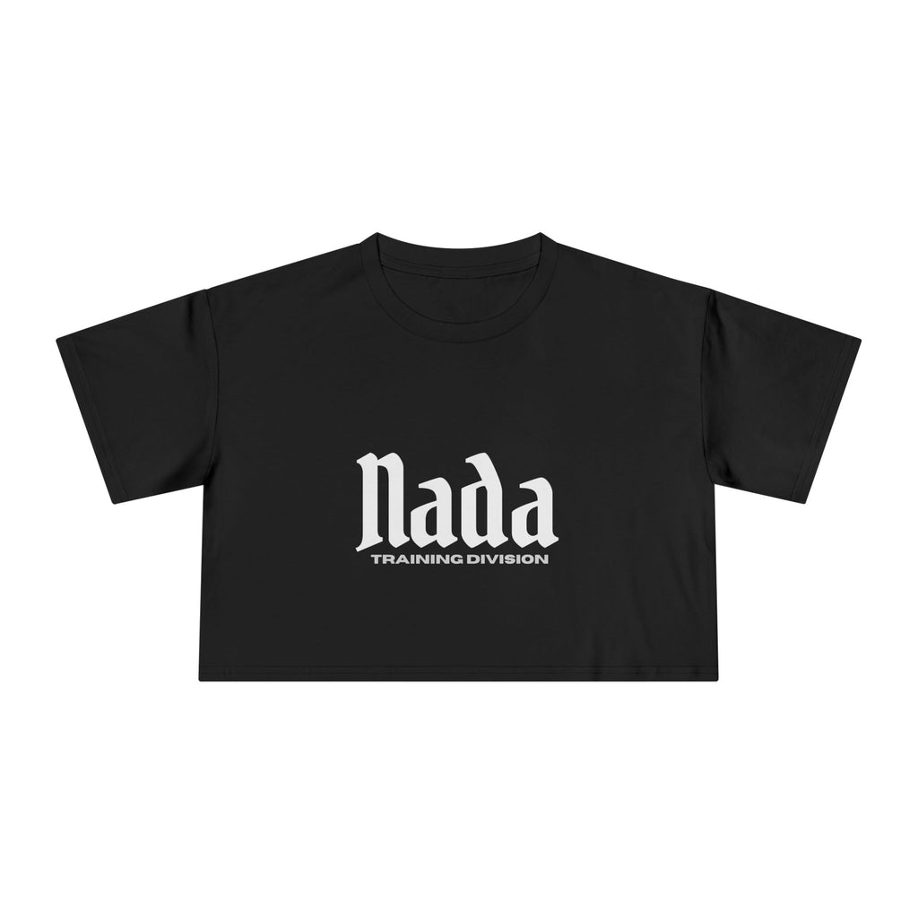 Nada Crop Tee  (Let Nothing Define You)